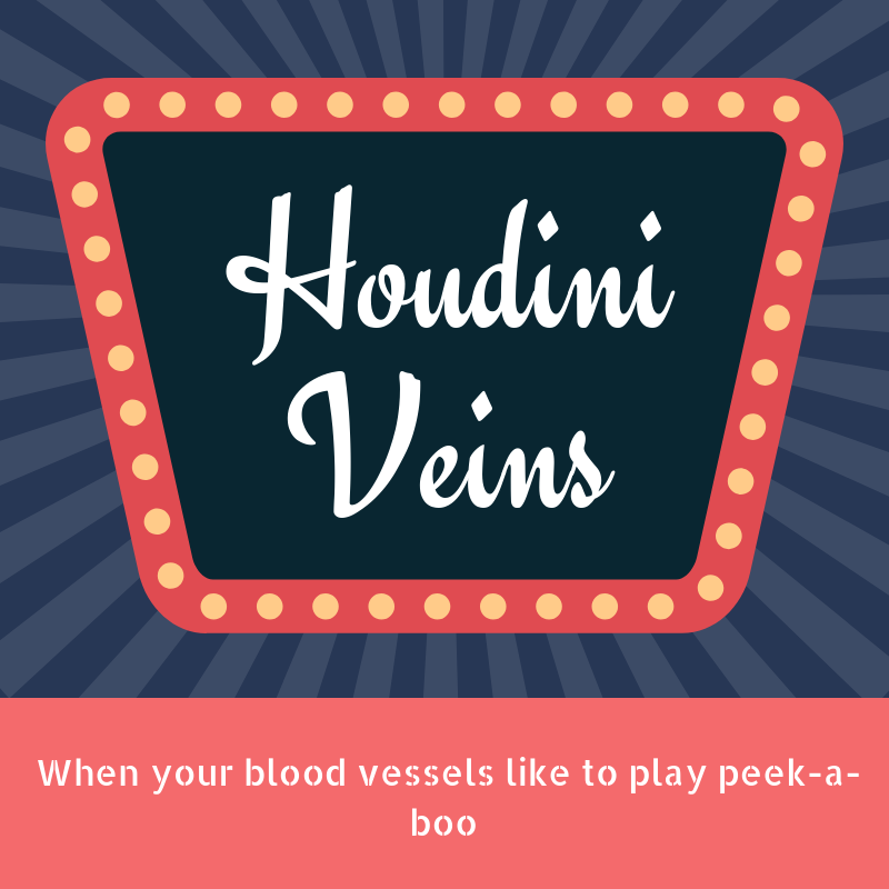 Houdini Veins: When Your Veins Like to Play Hide-and-Seek